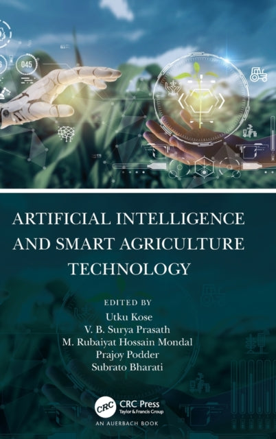 Book cover of: Artificial Intelligence and Smart Agriculture Technology. By: Utku Kose