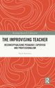 Book cover of: Improvising Teacher. By: Nick Sorensen