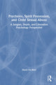 Book cover of: Psychosis, Spirit Possession, and Child Sexual Abuse. By: Hazel Da Breo