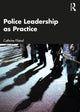 Book cover of: Police Leadership as Practice
