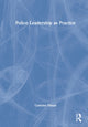 Book cover of: Police Leadership as Practice