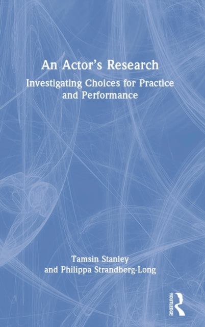 An Actor’s Research