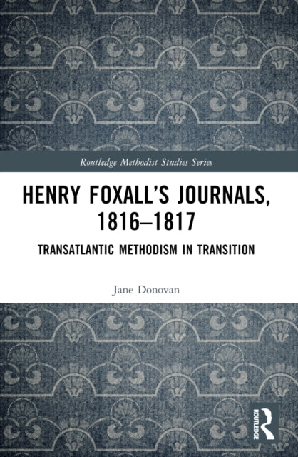 Book cover of: Henry Foxall’s Journals, 1816-1817. By: Jane Donovan