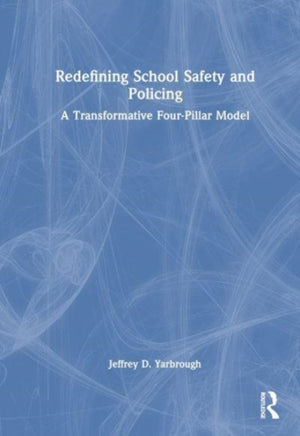 Redefining School Safety and Policing