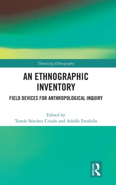 Book cover of: Ethnographic Inventory. By: Tomás Sánchez Criado