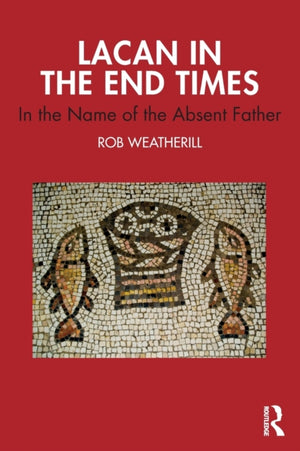 Lacan in the End Times