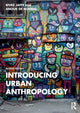 Book cover of: Introducing Urban Anthropology. By: Rivke Jaffe