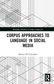 Book cover of: Corpus Approaches to Language in Social Media. By: Matteo Di Cristofaro