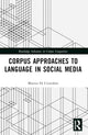 Book cover of: Corpus Approaches to Language in Social Media. By: Matteo Di Cristofaro