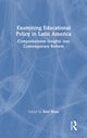 Book cover of: Examining Educational Policy in Latin America. By: Axel Rivas