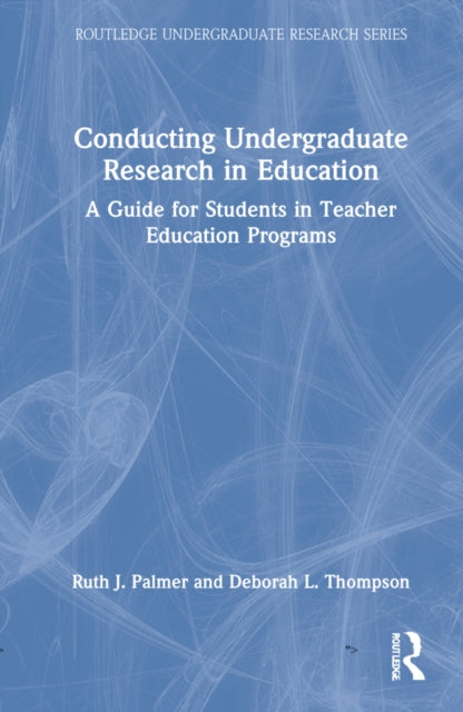 Book cover of: Conducting Undergraduate Research in Education