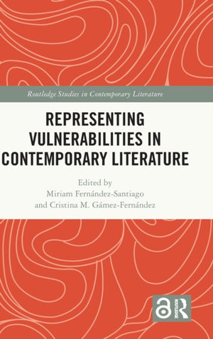 Representing Vulnerabilities in Contemporary Literature