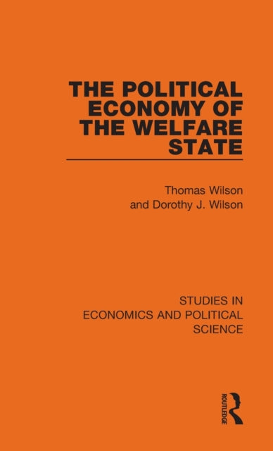 Book cover of: Political Economy of the Welfare State. By: Thomas Wilson