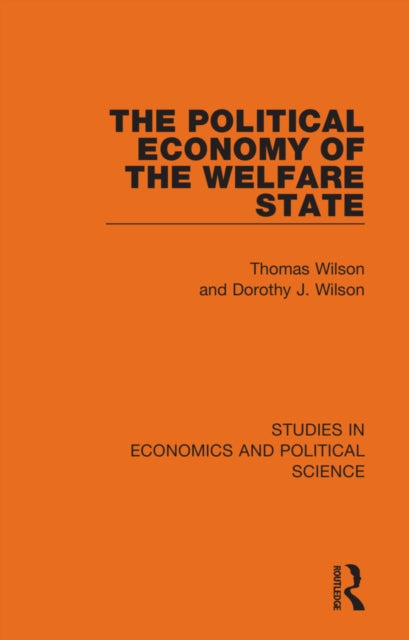 Book cover of: Political Economy of the Welfare State. By: Thomas Wilson