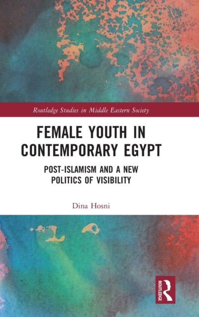 Book cover of: Female Youth in Contemporary Egypt. By: Dina Hosni