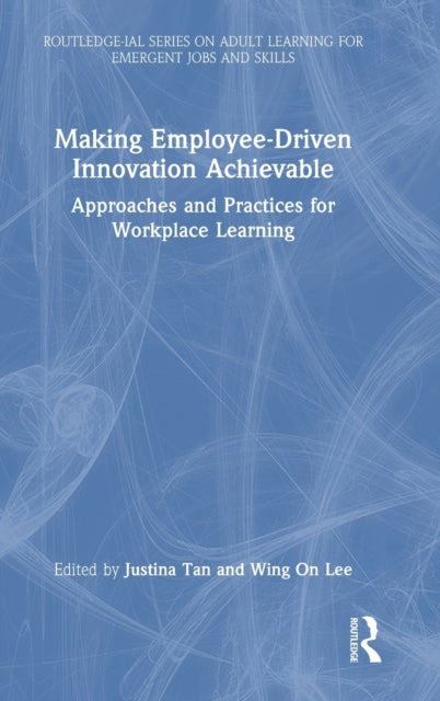 Book cover of: Making Employee-Driven Innovation Achievable. By: Justina Tan