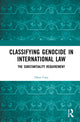 Book cover of: Classifying Genocide in International Law. By: Onur Uraz
