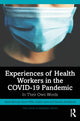 Book cover of: Experiences of Health Workers in the COVID-19 Pandemic. By: Marie Bismark