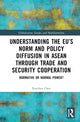 Book cover of: Understanding the EU’s Norm and Policy Diffusion in ASEAN through Trade and Security Cooperation. By: Xuechen Chen
