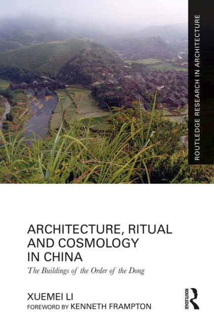 Book cover of: Architecture, Ritual and Cosmology in China. By: Xuemei Li