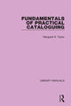 Book cover of: Fundamentals of Practical Cataloguing. By: Margaret S. Taylor