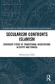 Book cover of: Secularism Confronts Islamism. By: Mohammad Affan