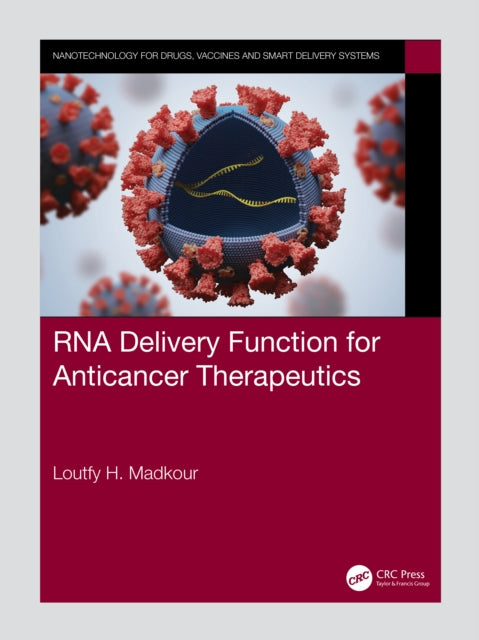 Book cover of: RNA Delivery Function for Anticancer Therapeutics. By: Loutfy H. Madkour