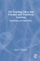 Book cover of: 100 Teaching Ideas that Transfer and Transform Learning. By: Frank T. Lyman