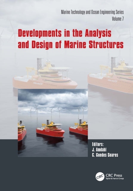 Book cover of: Developments in the Analysis and Design of Marine Structures. By: Jørgan Amdahl