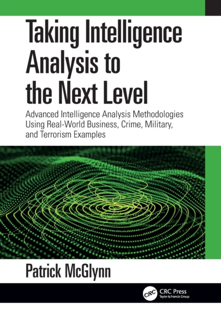 Taking Intelligence Analysis to the Next Level