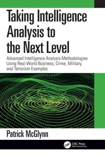 Taking Intelligence Analysis to the Next Level