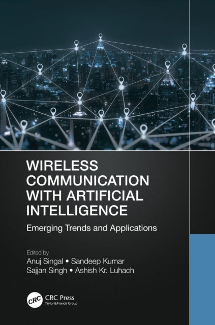 Book cover of: Wireless Communication with Artificial Intelligence. By: Anuj Singal