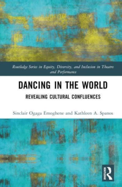 Book cover of: Dancing in the World. By: Sinclair Ogaga Emoghene