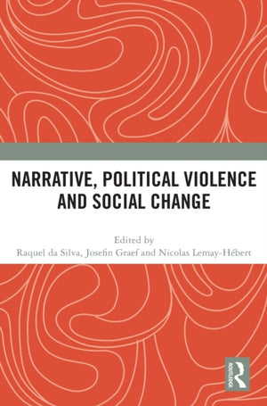 Narrative, Political Violence and Social Change