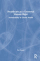 Book cover of: Healthcare as a Universal Human Right. By: Rui Nunes