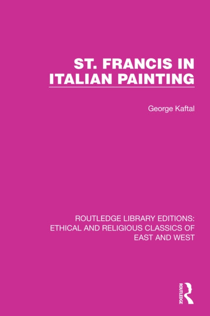 Book cover of: St. Francis in Italian Painting. By: George Kaftal