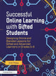 Book cover of: Successful Online Learning with Gifted Students. By: Vicki Phelps
