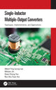 Book cover of: Single-Inductor Multiple-Output Converters. By: Albert Ting Leung Lee