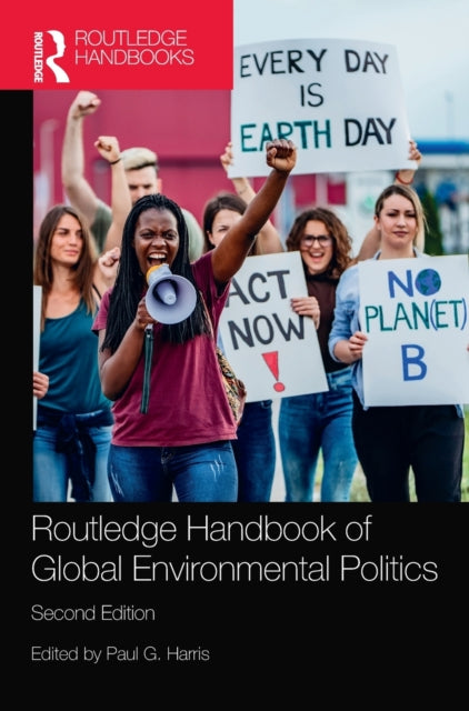 Book cover of: Routledge Handbook of Global Environmental Politics. By: Paul G. Harris