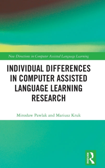 Book cover of: Individual differences in Computer Assisted Language Learning Research. By: Mirosaw Pawlak