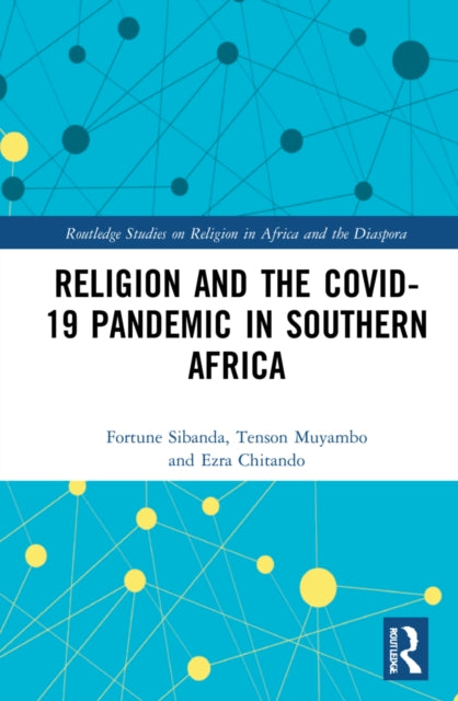 Book cover of: Religion and the COVID-19 Pandemic in Southern Africa