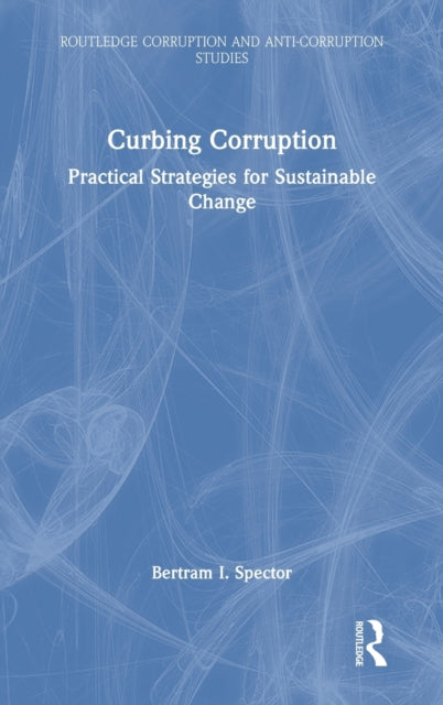 Book cover of: Curbing Corruption. By: Bertram I. Spector
