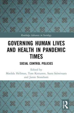 Governing Human Lives and Health in Pandemic Times