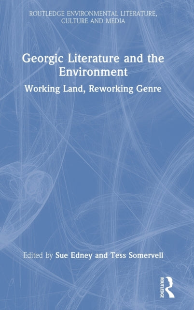 Book cover of: Georgic Literature and the Environment. By: Sue Edney
