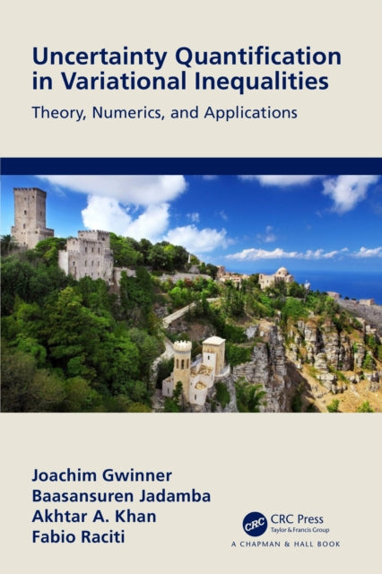 Book cover of: Uncertainty Quantification in Variational Inequalities. By: Joachim Gwinner