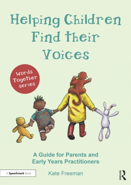 Book cover of: Helping Children Find Their Voices. By: Kate Freeman