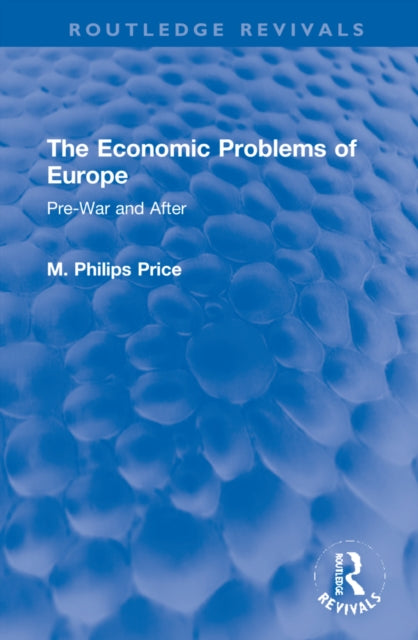 Book cover of: Economic Problems of Europe. By: M. Philips Price