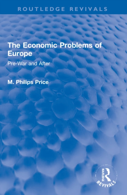 Book cover of: Economic Problems of Europe. By: M. Philips Price