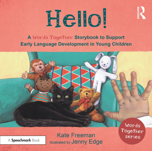 Book cover of: Hello!: A 'Words Together' Storybook to Help Children Find Their Voices