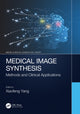Book cover of: Medical Image Synthesis. By: Xiaofeng Yang